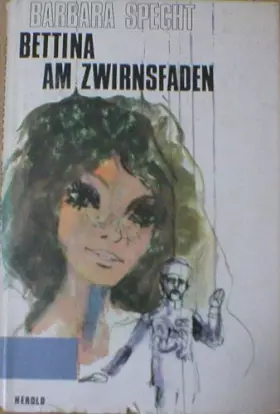 Couverture du produit · Bettina am Zwirnsfaden.
