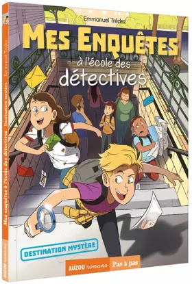 Couverture du produit · Mes enquêtes à l'école des détectives - Tome 2 destination mystère