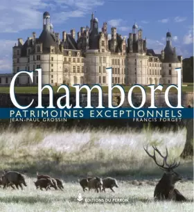 Couverture du produit · Chambord Patrimoines exceptionnels