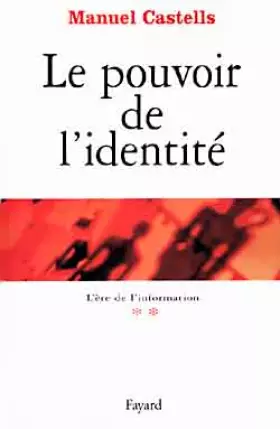 Couverture du produit · L'Ere de l'information, tome 2 : Le Pouvoir de l'identité