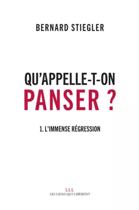 Couverture du produit · Qu'appelle-t-on Panser ?: 1. L'immense régression