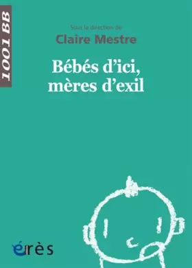 Couverture du produit · 1001 BB 149 - BÉBÉS D'ICI MÈRES D'EXIL