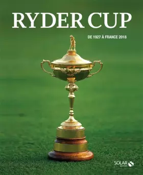 Couverture du produit · Ryder Cup 1927-2018