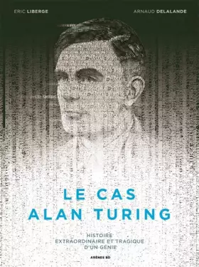 Couverture du produit · LE CAS ALAN TURING