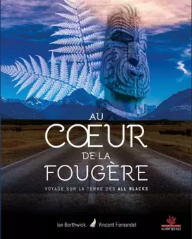 Couverture du produit · Au coeur de la fougère: Voyage sur la terre des All Blacks