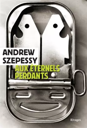 Couverture du produit · Aux éternels perdants