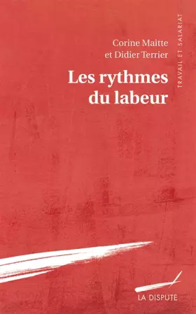 Couverture du produit · Les rythmes du labeur: Enquête sur le temps de travail en Europe occidentale XVe-XIXe siècle