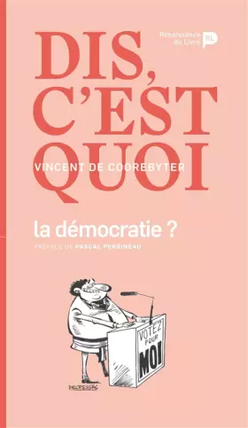Couverture du produit · Dis, c'est quoi la démocratie?