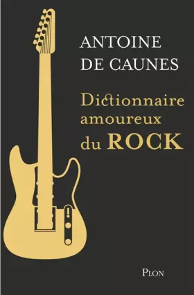 Couverture du produit · Dictionnaire amoureux du rock - Collector