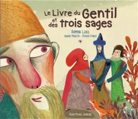 Couverture du produit · Le Livre du gentil et des trois sages