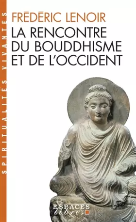 Couverture du produit · La Rencontre du bouddhisme et de l'Occident