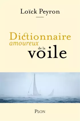 Couverture du produit · Dictionnaire amoureux de la voile