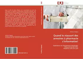 Couverture du produit · Quand le réassort des armoires à pharmacie s’informatise!: Expérience du Groupement Hospitalier Édouard Herriot (69), Hospices 