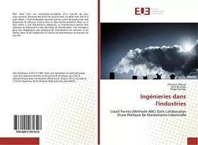 Couverture du produit · Ingénieries dans l'industries: L'outil Pareto (Méthode ABC) Dans L'elaboration D'une Politique De Maintenance Industrielle (Fre