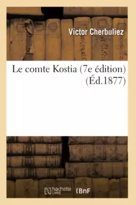 Couverture du produit · Le comte Kostia 7e édition