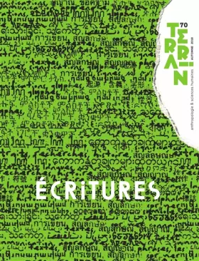 Couverture du produit · Terrain, N 70 / Automne 2018. Écritures