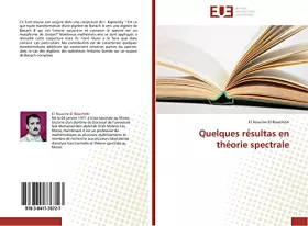 Couverture du produit · Quelques résultas en théorie spectrale (Omn.Univ.Europ.)