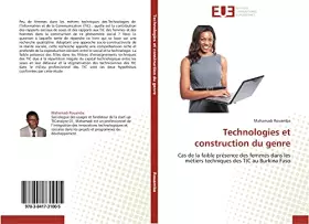 Couverture du produit · Technologies et construction du genre: Cas de la faible présence des femmes dans les métiers techniques des TIC au Burkina Faso