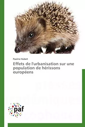 Couverture du produit · Effets de l'urbanisation sur une population de hérissons européens (Omn.Pres.Franc.)