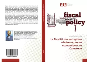 Couverture du produit · La fiscalité des entreprises admises en zones économiques au Cameroun