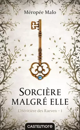 Couverture du produit · L'Héritière des Raeven, T1 : Sorcière malgré elle