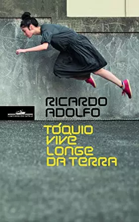 Couverture du produit · Toquio vive longe da terra