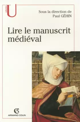 Couverture du produit · Lire le manuscrit médiéval: Observer et décrire