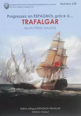 Couverture du produit · Progressez en espagnol grâce à "Trafalgar" de Benito Perez Galdos
