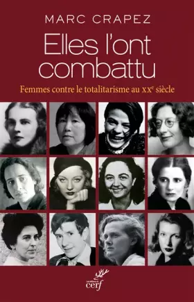 Couverture du produit · Elles l'ont combattu. Des femmes contre le totalitarisme