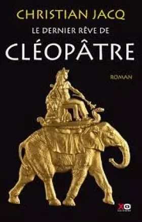 Couverture du produit · Le dernier rêve de CLEOPATRE