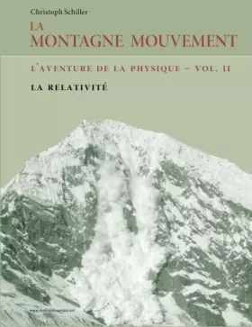 Couverture du produit · La Montagne Mouvement - vol. 2 - L'aventure de la physique: La relativité (French Edition)