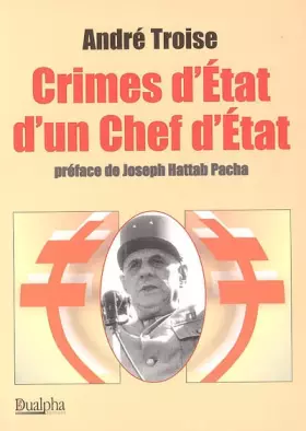 Couverture du produit · Crimes d'Etat d'un chef d'Etat