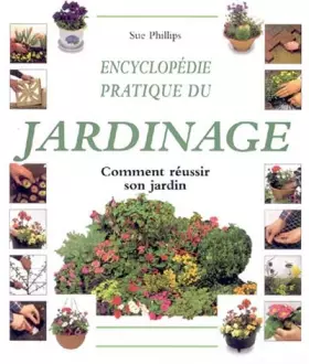 Couverture du produit · Encyclopédie pratique du jardinage : Comment réussir son jardin