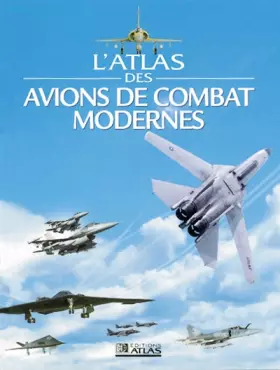 Couverture du produit · L'Atlas des avions de combat modernes