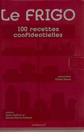 Couverture du produit · Le Frigo : 100 Recettes confidentielles