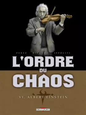 Couverture du produit · L'Ordre du chaos T06: Albert Einstein