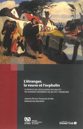 Couverture du produit · L'étranger, la veuve et l'orphelin: A propos de l'exclusion sociale et de diverses manières de ne pas y remédier