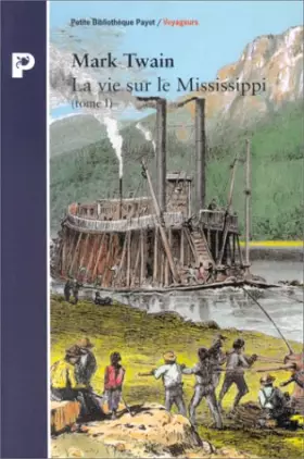 Couverture du produit · LA VIE SUR LE MISSISSIPI. Tome 1