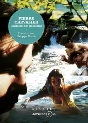 Couverture du produit · PIERRE CHEVALIER, L'HOMME DES POSSIBLES
