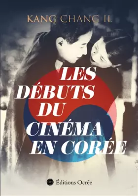 Couverture du produit · Les débuts du cinéma en Corée