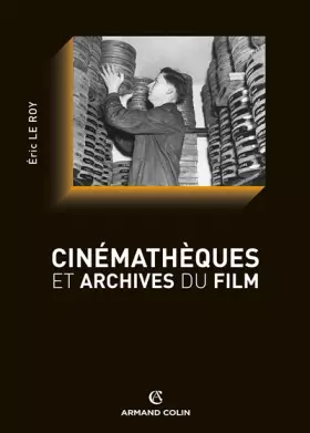 Couverture du produit · Cinémathèques et archives du film