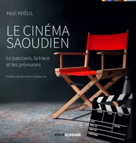 Couverture du produit · Le cinéma Saoudien - Le parcours, la trace et les prévisions