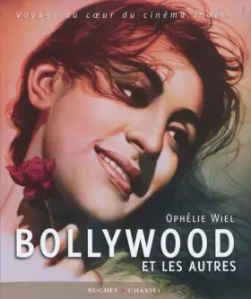 Couverture du produit · Bollywood et les autres : Voyage au coeur du cinéma indien