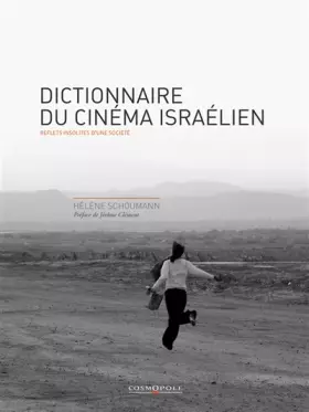 Couverture du produit · Dictionnaire du cinéma israélien : Reflets insolites d'une société