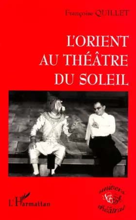 Couverture du produit · L'Orient au Théâtre du Soleil
