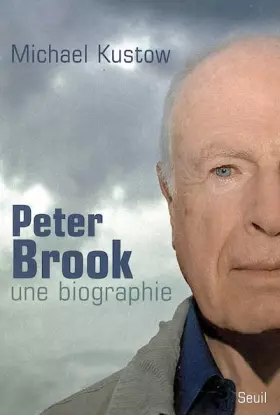 Couverture du produit · Peter Brook, une biographie