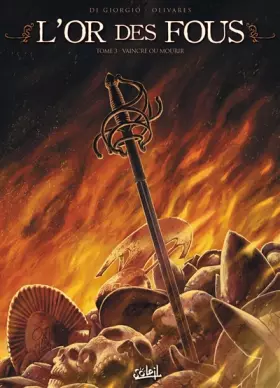 Couverture du produit · L'Or des fous T03: Vaincre ou mourir