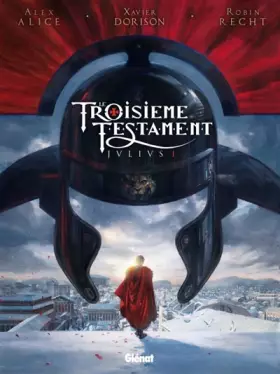 Couverture du produit · Le Troisième Testament - Julius Livre 1