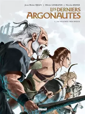 Couverture du produit · Les Derniers Argonautes - Tome 01: Le Silence des dieux