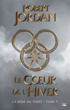 Couverture du produit · La Roue du Temps, T9 : Le Coeur de l'hiver